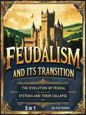 cover image of Feudalism and Its Transition